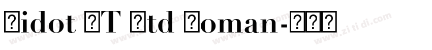 Didot LT Std Roman字体转换